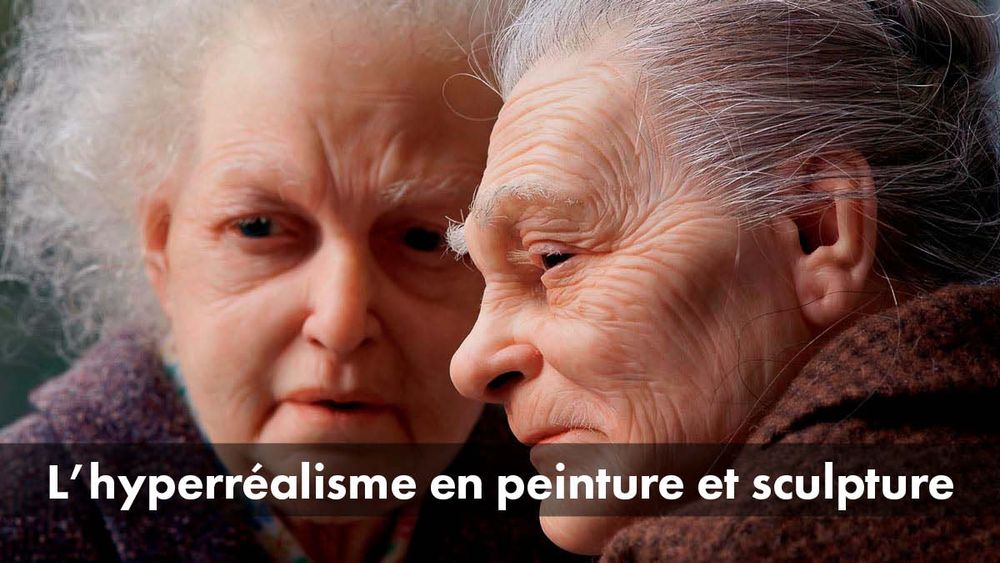 Hyperréalisme en peinture et sculpture