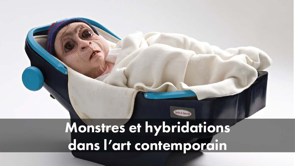 Monstres et hybridations